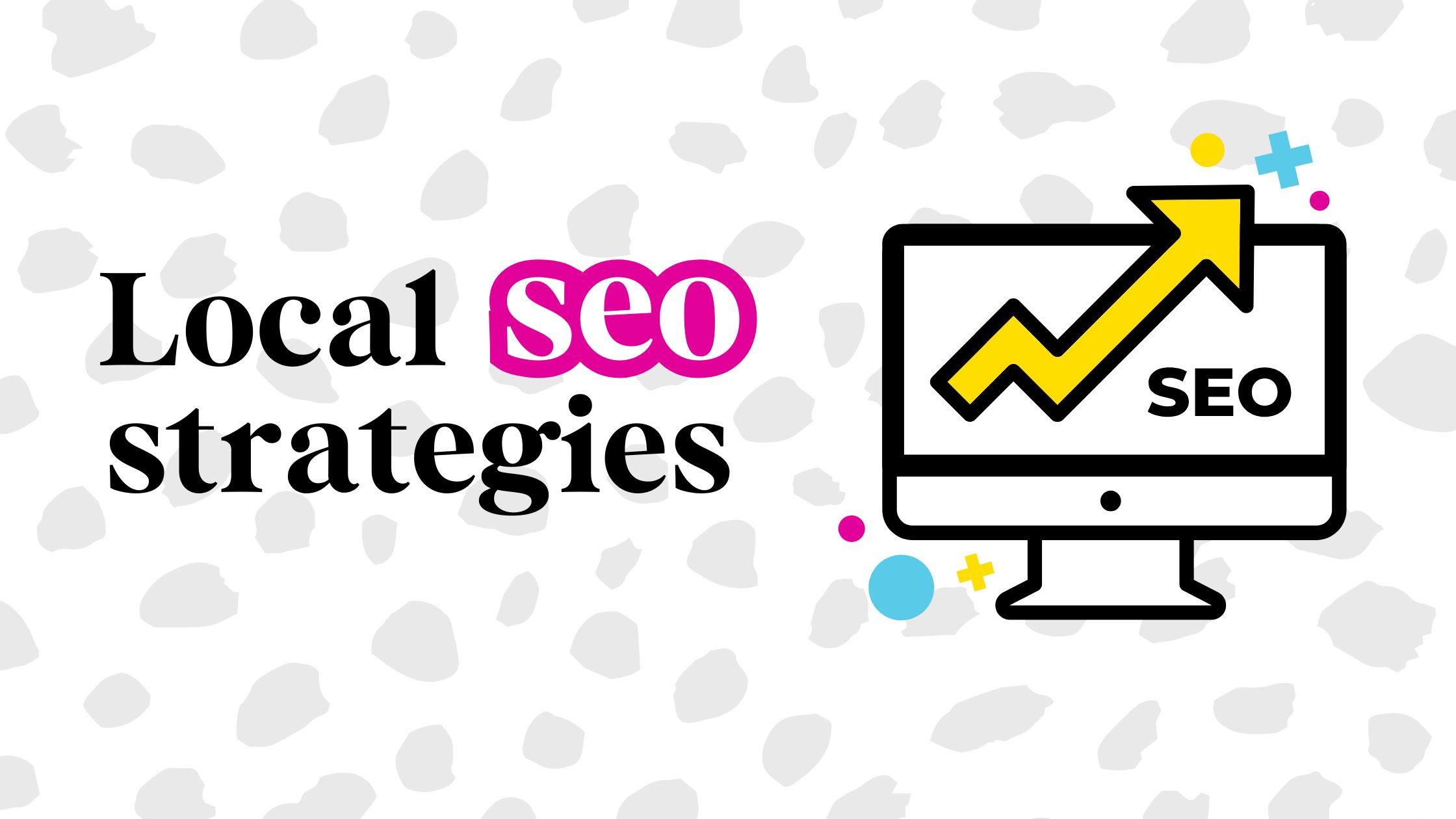 Local SEO strategies blog banner